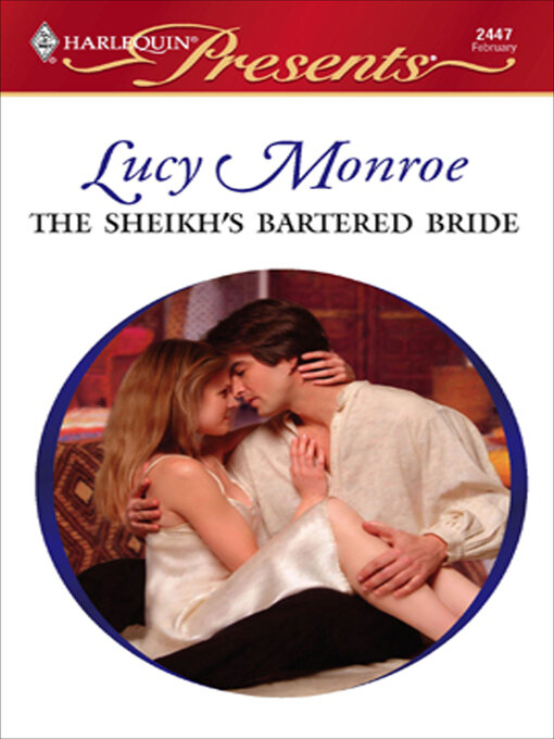 Title details for The Sheikh's Bartered Bride by Lucy  Monroe - Wait list
